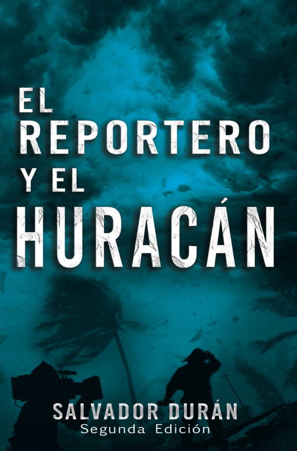 El Reportero y el Huracán (Español)